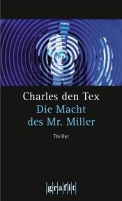 book cover of De macht van meneer Miller by Charles den Tex