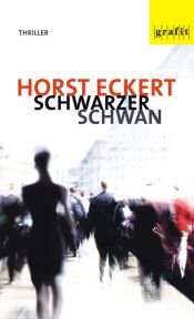 book cover of Schwarzer Schwan by Horst Eckert