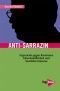 Anti-Sarrazin: Argumente gegen Rassismus, Islamfeindlichkeit und Sozialdarwinismus