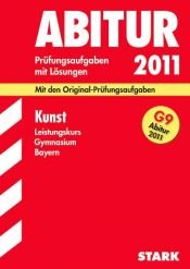 book cover of Abitur 2007. Kunst. Gymnasium. Bayern. Leistungskurs 1998 - 2006 by Nicole Raabe
