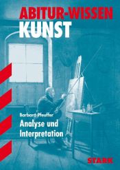 book cover of Abitur-Training Kunst: Abitur-Training Kunst. Leistungskurs. Analyse und Interpretationen (Lernmaterialien) by Barbara Pfeuffer