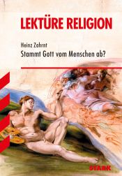 book cover of Religion Lektüre: Stammt Gott vom Menschen ab?. Oberstufe (Lernmaterialien): Oberstufe by Heinz Zahrnt
