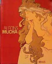 book cover of Alfons Mucha. Triumph des Jugendstils by Alfons Mucha