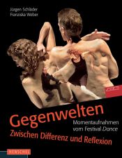 book cover of Gegenwelten - zwischen Differenz und Reflexion, m. DVD-Video: Momentaufnahmen vom Festival Dance by Jürgen Schläder