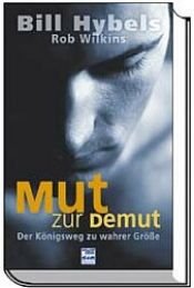 book cover of Mut zur Demut by Bill Hybels
