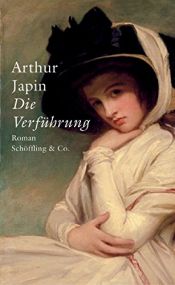 book cover of Die Verführung by Arthur Japin