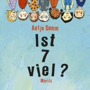 book cover of Ist 7 viel? 44 Fragen für viele Antworten by Antje Damm