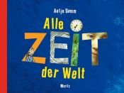 book cover of Alle Zeit der Welt by Antje Damm