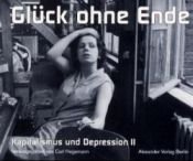 book cover of Kapitalismus und Depression II, Glück ohne Ende by Alain Finkielkraut