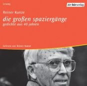book cover of die großen spaziergänge, 1 Audio-CD by Reiner Kunze