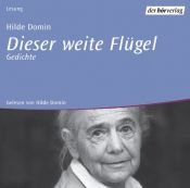 book cover of Dieser weite Flügel : Gedichte by Hilde Domin