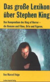 book cover of Das große Lexikon über Stephen King by Marcel Feige