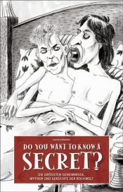 book cover of Do You Want To Know A Secret?: Die größten Geheimnisse, Mythen und Gerüchte der Rockwelt by Gavin Edwards