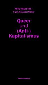 book cover of Queer und (Anti-)Kapitalismus by Heinz-Jürgen Voß