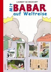 book cover of Mit Babar auf Weltreise by Laurent de Brunhoff