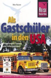 book cover of Als Gastschüler in den USA: Erfahrungen, Fakten und Informationen by Max Rauner
