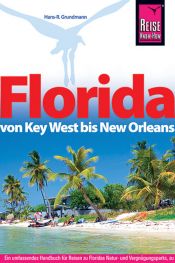 book cover of Florida: Von Key West bis New Orleans by Hans-R. Grundmann