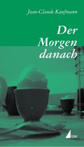 book cover of Der Morgen danach by Jean-Claude Kaufmann