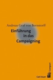 book cover of Einführung in das Campaigning by Andreas Graf von von Bernstorff