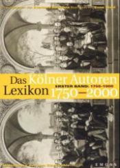 book cover of Das Kölner Autoren Lexikon1750-1900 by Enno Stahl