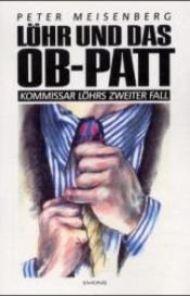 book cover of Löhr und das OB-Patt. Kommissar Löhrs zweiter Fall by Peter Meisenberg