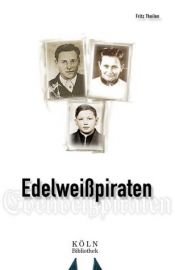 book cover of Edelweißpiraten by Fritz Theilen