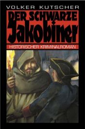 book cover of Der schwarze Jakobiner by Volker Kutscher