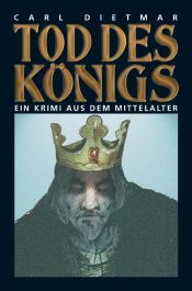 book cover of Tod des Königs by Carl Dietmar
