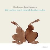 book cover of Wir sollten noch einmal darüber reden by Ellen Keusen|Peter Meisenberg