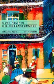 book cover of Die Seidenstrümpfe by Kate Chopin