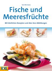book cover of Enzyklopädie der Fische und Meeresfrüchte: Mit köstlichen Rezepten und über 600 Abbildungen by Kate Whiteman
