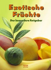 book cover of Exotische Früchte by unbekannt