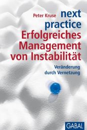 book cover of next practice. Erfolgreiches Management von Instabilität by Peter Kruse
