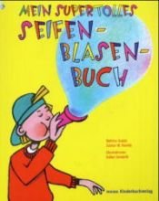 book cover of Mein supertolles Seifenblasen-Buch by Bettina Grabis