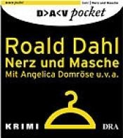 book cover of Nerz und Masche : Krimi by Роалд Дал