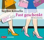 book cover of Fast geschenkt, 3 Audio-CDs by Sophie Kinsella