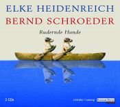 book cover of Rudernde Hunde 1. 2 CDs. by Elke Heidenreich