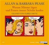 book cover of Warum Männer lügen und Frauen immer Schuhe kaufen. 3 CDs by Allan Pease