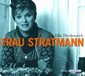 book cover of Frau Stratmann: Rundfunkbeiträge by Elke Heidenreich