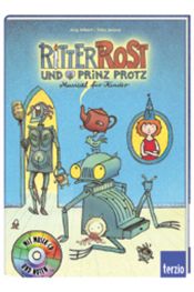 book cover of Ritter Rost und Prinz Protz. Buch und CD: Musical für Kinder by Jörg Hilbert