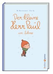 book cover of Der kleine Herr Paul im Schnee (edition quinto) by Martin Baltscheit