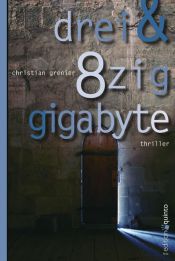 book cover of Drei & 8zig gigabyte by Grenier Christian