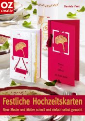 book cover of Festliche Hochzeitskarten. Neue Muster und Motive schnell und einfach selbst gemacht by Daniela Faut
