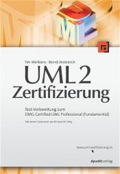 book cover of UML 2 - Zertifizierung. Test-Vorbereitung zum OMG Certified UML Professional. by Tim Weilkiens