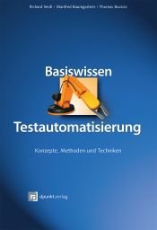 book cover of Basiswissen Testautomatisierung: Konzepte, Methoden und Techniken by Richard Seidl