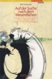 book cover of Auf der Suche nach dem Wesentlichen. Worauf es in Religion, Spiritualität und Selbstfindung ankommt by Wolf Schneider