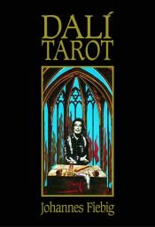 book cover of The Salvador Dali Tarot Book. Jubilee Edition. by Johannes Fiebig