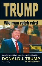 book cover of Trump - Wie man reich wird by Donald Trump