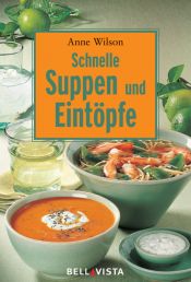 book cover of Schnelle Suppen und Eintöpfe. Mini-Kochbücher by Anne Wilson