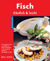 book cover of Fisch - köstlich & leicht by Frauke Nahrgang